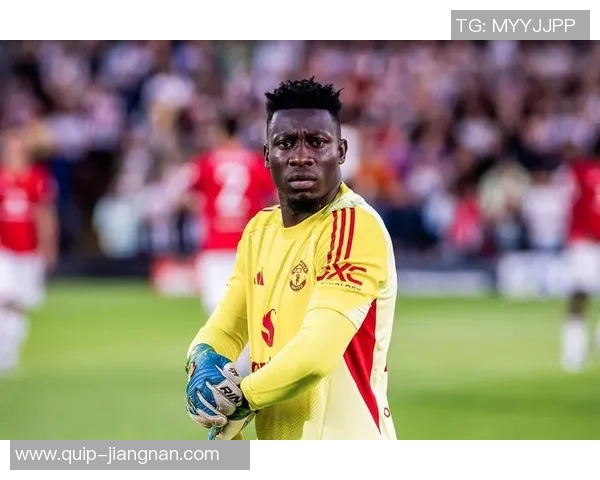 曼联确定未来主力门将:奥纳纳租赁期满归队,拉梅斯成首选极其坚定